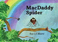 MacDaddy Spider by Ray J.F. Moore