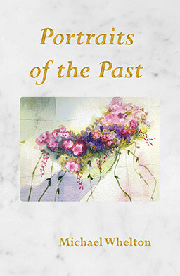 Portraits of the Past by Michael Whelton Front cover of Portraits of the Past by Michael Whelton