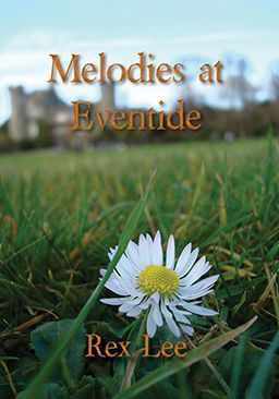 Melodies at Eventide by Rex Lee Melodies at Eventide by Rex Lee