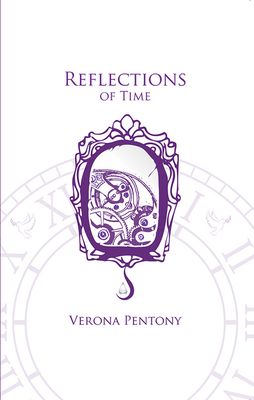 Front cover of Reflections of Time by Verona Pentony