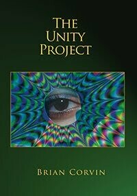 The Unity Project by Brian Corvin The Unity Project by Brian Corvin
