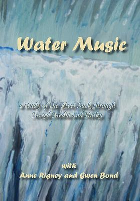 Front cover of Water Music: a Study of the River Suck by Gwen Bond and Anne Rigney