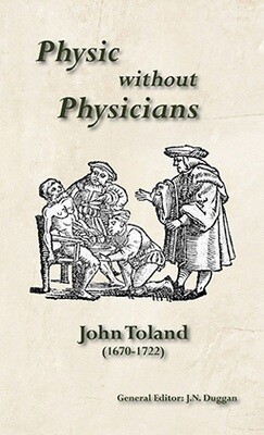 Physic without Physicians by John Toland (1670-1722) Front cover of Physic without Physicians by John Toland (1670-1722)