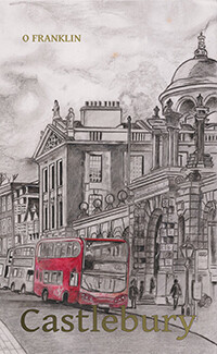 Castlebury by Oliver Franklin Castlebury by Oliver Franklin