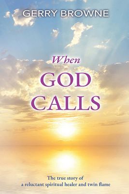 Front cover of When God Calls by Gerry Browne