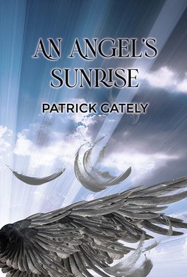 Front cover of the book, An Angel's Sunrise by Patrick Gately