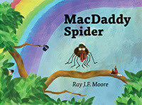 MacDaddy Spider by Ray J.F. Moore MacDaddy Spider by Ray J.F. Moore