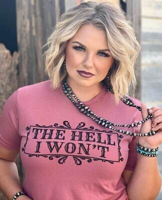 The Hell I Won't Tee