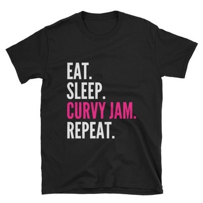 Eat. Sleep. Curvy Jam. Repeat.