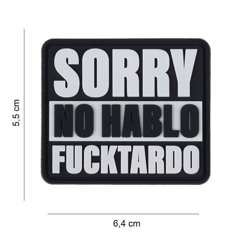 Sorry No Hablo Fucktardo Patch Sorry No Hablo Fucktardo Patch