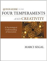 Quick Guide to the Four Temperaments and Creativity: A Psychological Understanding of Innovation
By: Marci Segal