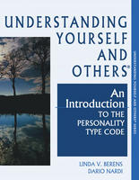 Understanding Yourself and Others, An Introduction to the Personality Type Code