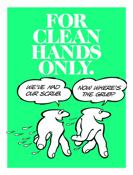 For Clean Hands Only