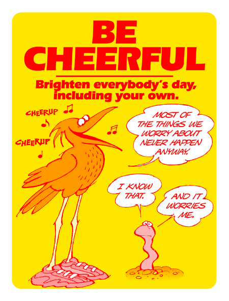 Be Cheerful