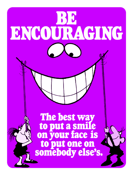 Be Encouraging