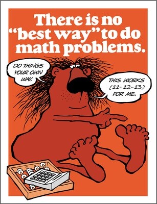 There is no "best way" to do math problems