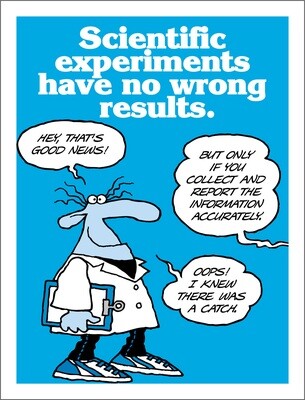 Scientific Experiments Have No Wrong Results
