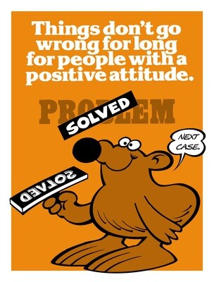 Positive attitude solves problems quickly