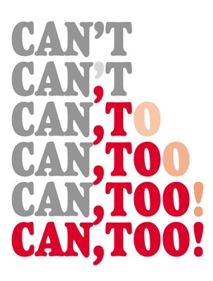 Go From Can't to Can, Too