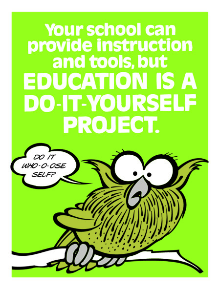 Education is a Do-It-Yourself Project Education is a Do-It-Yourself Project