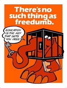 There's no such thing as freedumb.