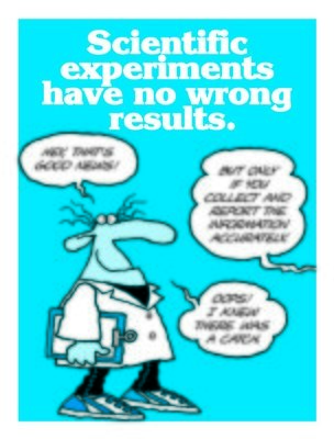 Scientific Experiments Have No Wrong Results