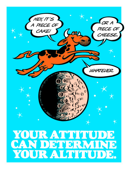 Your Attitude Determines Your Altitude Your Attitude Determines Your Altitude