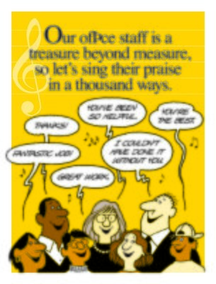 Praise For Our Office Staff