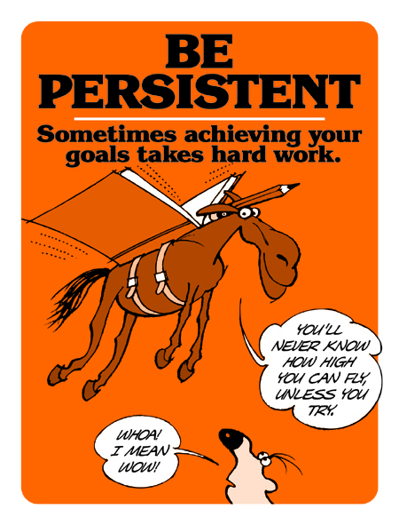 Be Persistent