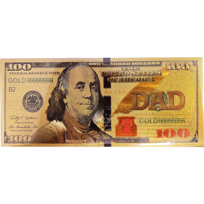 GOLD FOIL FAUX DAD $100.00 BILL
