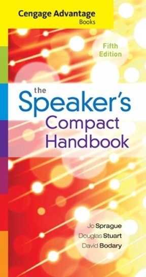 Cengage Advantage Books: The Speaker&#39;s Compact