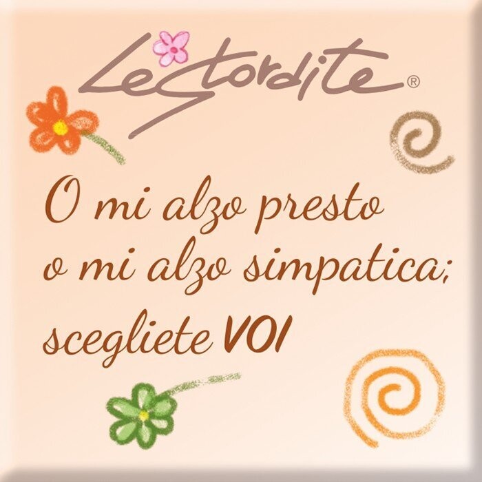 Magnete da frigo Le Stordite “O mi alzo presto...”
