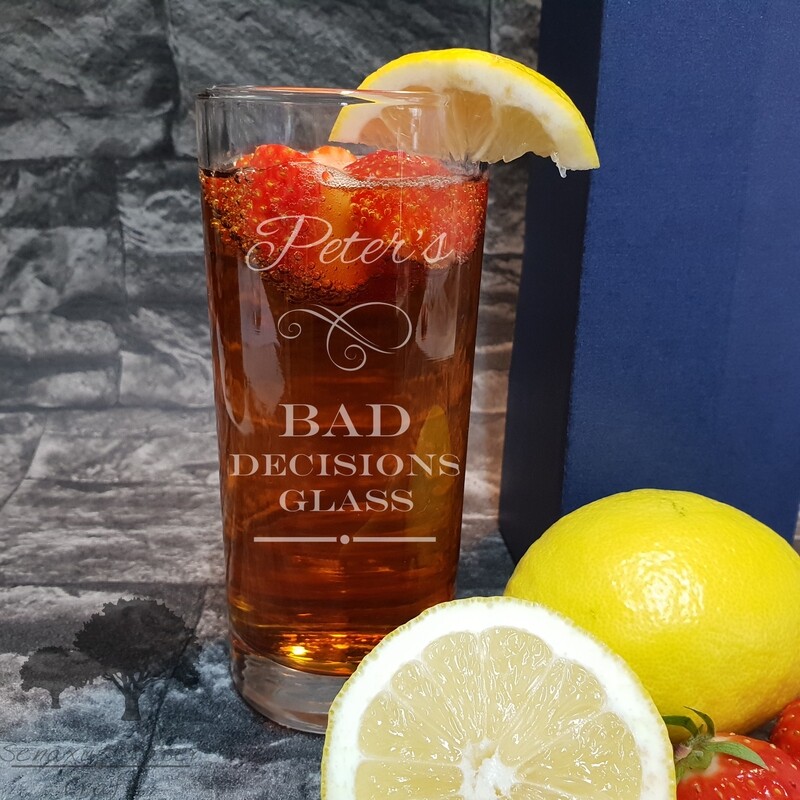 Fun Personalised &quot;Bad decisions glass&quot; Spirit High Ball Glass. Great Birthday and Christmas Gift for a Friend or loved one. HBA97