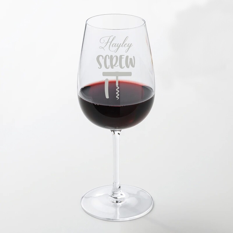 Fun Personalised &quot;Screw it&quot; Large 49cl wine glass glass. Great Birthday and Christmas Gift for a Friend or loved one. WGB76