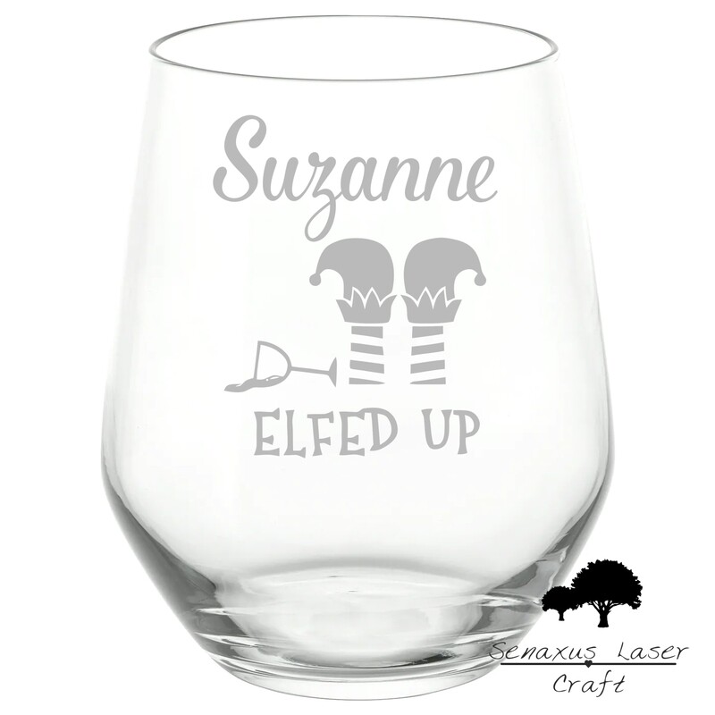 Personalised Engraved Stemmless Glass Elfed up gift SWG11