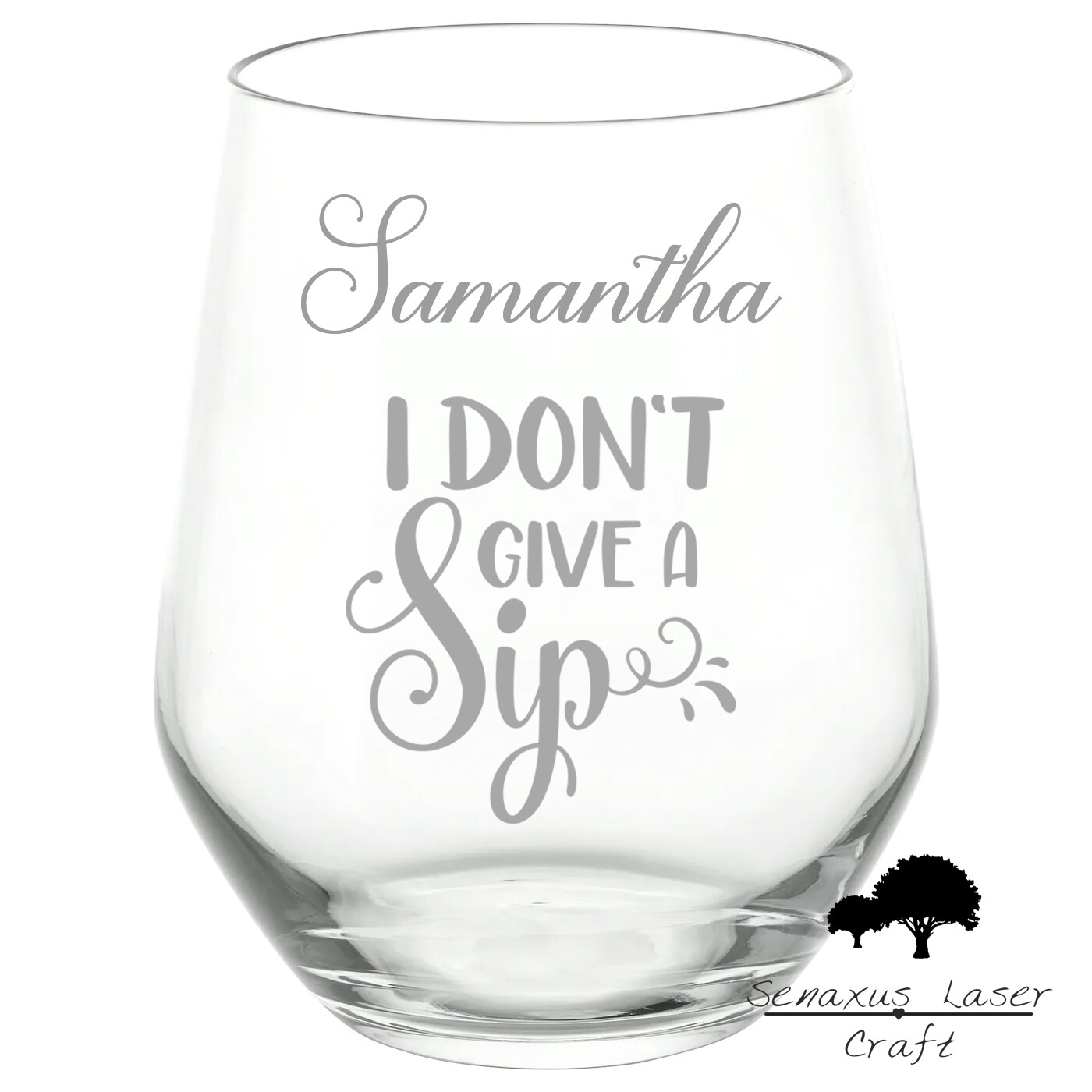 Personalised &quot;I Don&#39;t Give A Sip&quot; Funny Quote stemless wine/spirit Glass. Amazing Gift for All Occasions