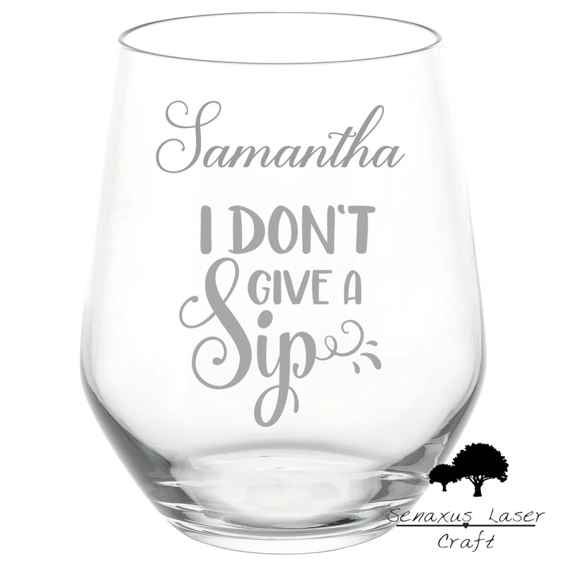 Personalised &quot;I Don&#39;t Give A Sip&quot; Funny Quote stemless wine/spirit Glass. Amazing Gift for All Occasions