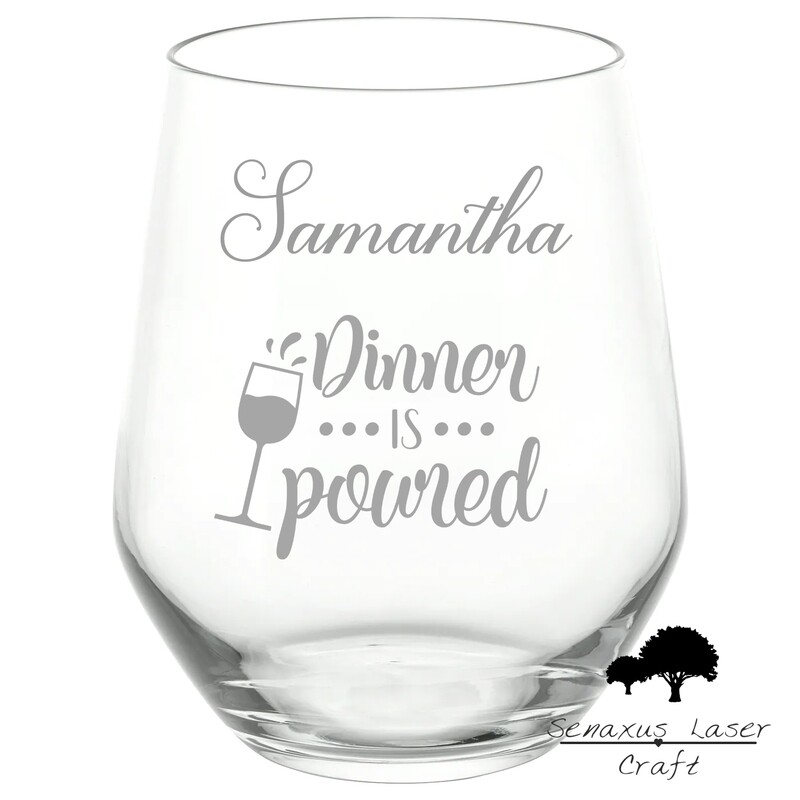 Personalised &quot;Dinner is Poured&quot; Funny Quote stemless wine/spirit Glass. Stunning Gift for Birthdays, Christmas or any other events