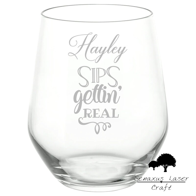 Personalised &quot;Sips Gettin&#39; Real &quot; Funny Quote stemless wine/spirit Glass. Great Gift for Any Occasion