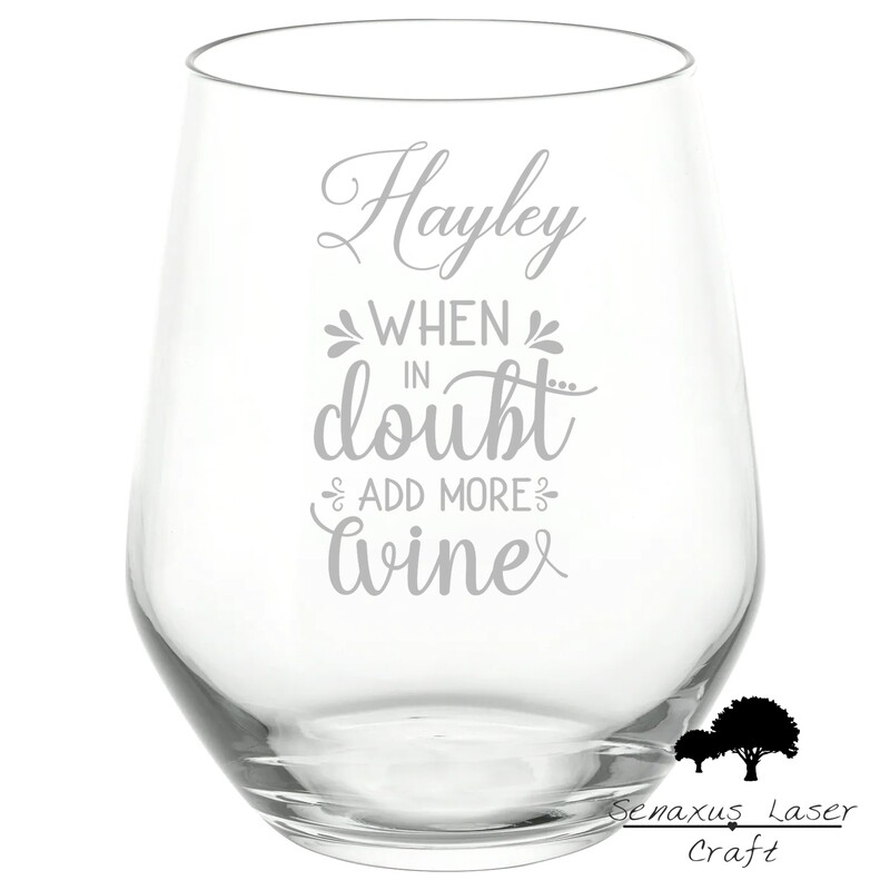 Personalised &quot;When In Doubt, Add More Wine&quot; Funny Quote stemless wine/spirit Glass. Great Gift for Any Occasion