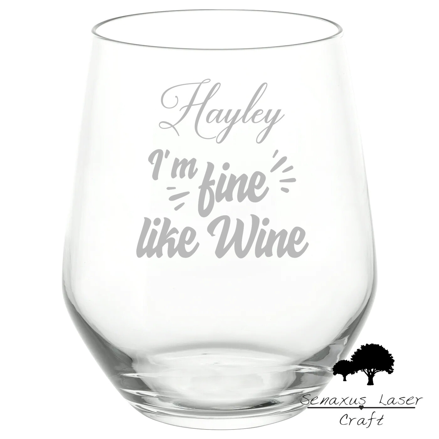 Personalised &quot;I&#39;m Fine Like Wine&quot; Funny Quote stemless wine/spirit Glass. Great Gift for All Occasions