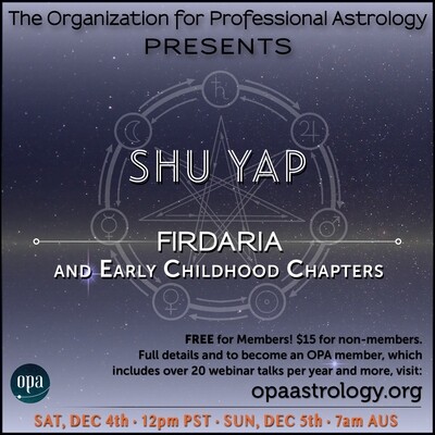 Shu Yap: Firdaria &amp; Early Childhood Chapters
