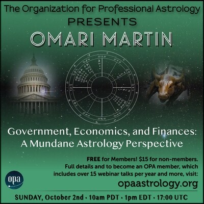 Omari Martin: Government, Economics, &amp; Finances – A Mundane Astrology Perspective