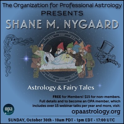 Shane M. Nygaard: Astrology and Fairy Tales