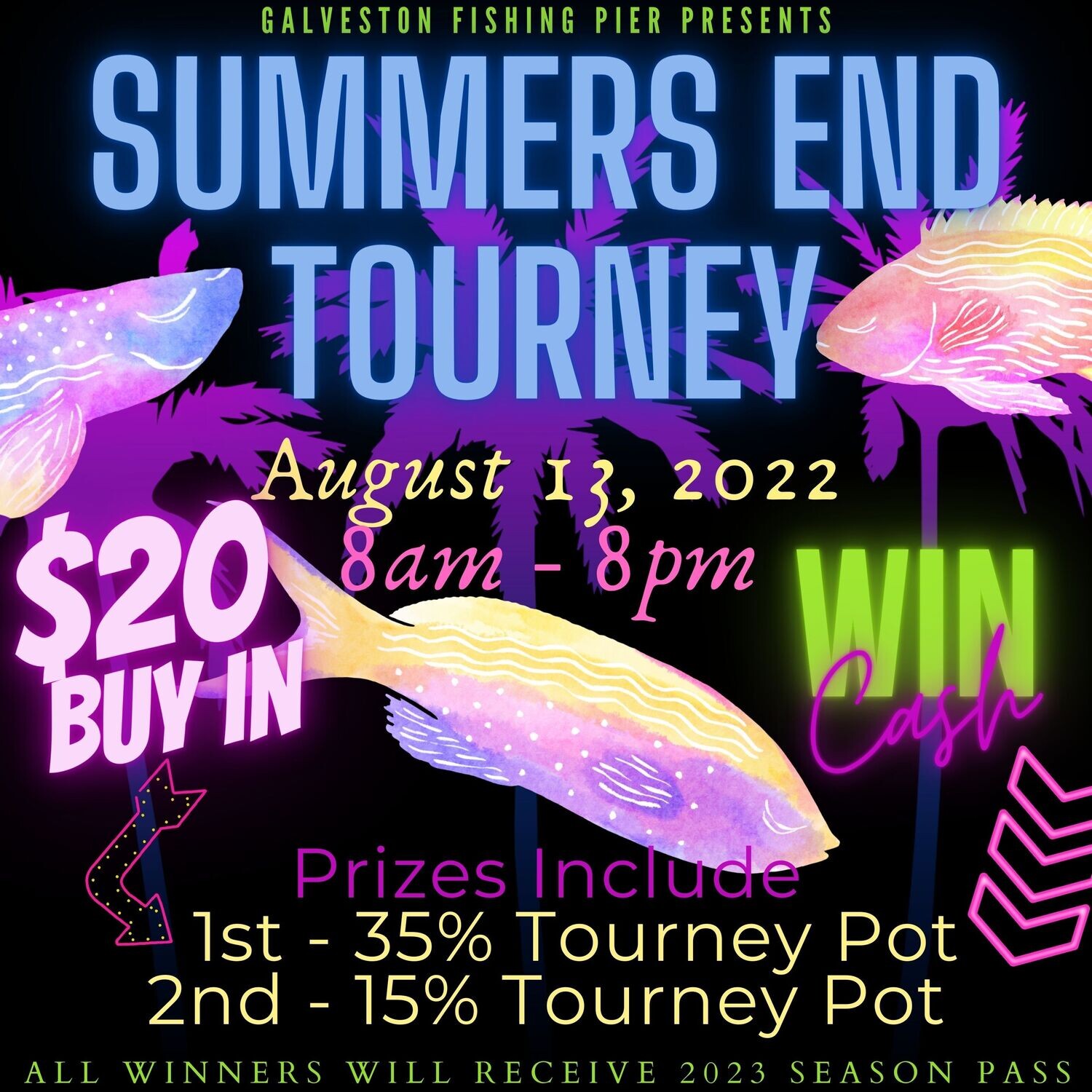 -AUG 13- Summer's End Tourney BUY IN -AUG 13-