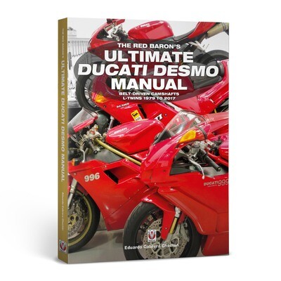 The Red Baron’s Ultimate Ducati Desmo Manual