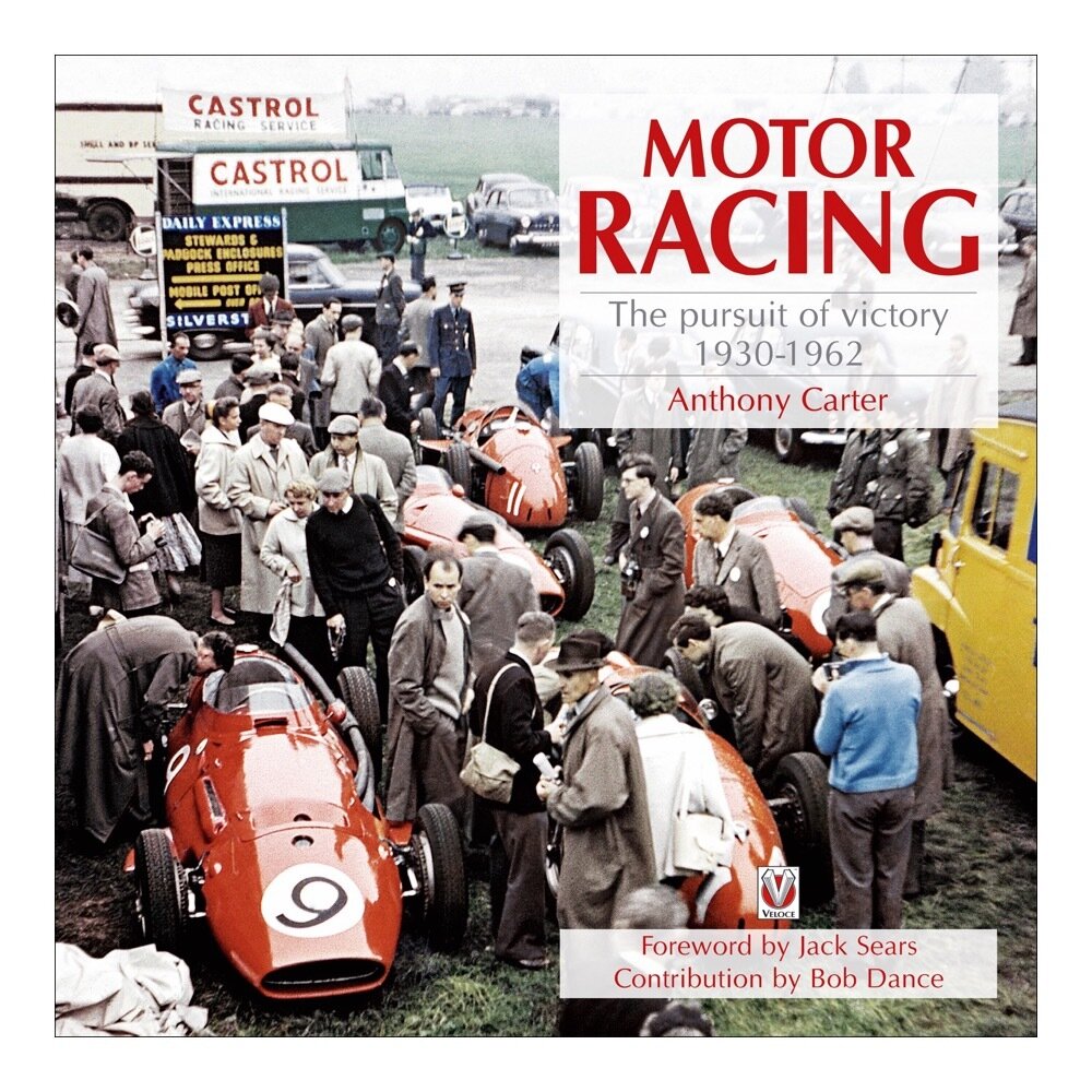Motor Racing – The Pursuit of Victory 1930 to 1962