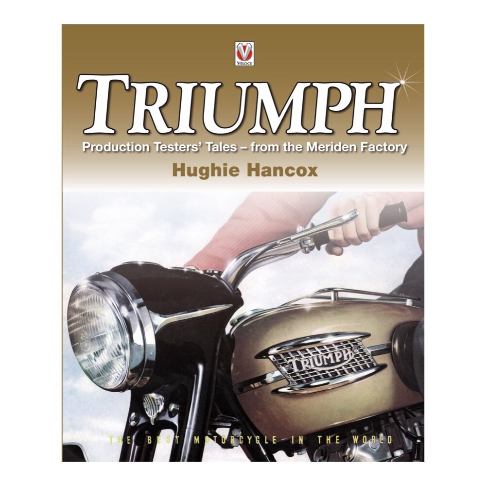 Triumph Production Testers’ Tales