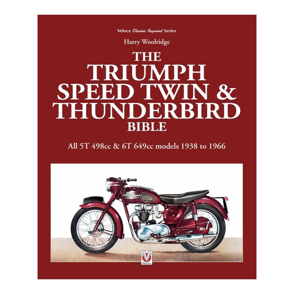 The Triumph Speed Twin &amp; Thunderbird Bible