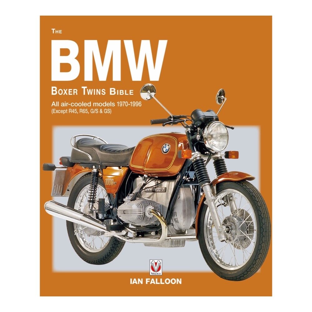 The BMW Boxer Twins 1970-1996 Bible